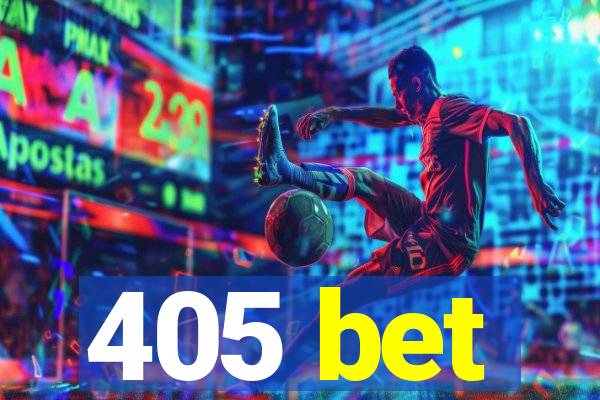 405 bet